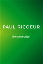 P Ricoeur, Paul Ricoeur - Hermeneutics - Writings and Lectures