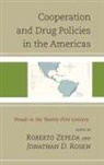 Jonathan Rosen, Jonathan D. Rosen, Roberto Zepeda - Cooperation Amp Drug Policies Incb