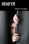 Roger R. Blenman, Blenman Roger R. - Deader