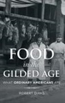 Robert Dirks - Food in the Gilded Age