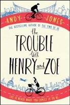 ANDY JONES, Andy Jones - The Trouble with Henry and Zoe