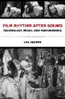 Lea Jacobs, Jacobs Lea - Film Rhythm After Sound