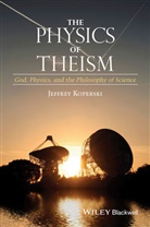 J Koperski, Jeffrey Koperski, Jeffrey (Saginaw Valley State University Koperski, Koperski Jeffrey - Physics of Theism