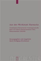 Adolf Von Harnack, Wolfgan Wischmeyer, Wolfgang Wischmeyer - Aus der Werkstatt Harnacks