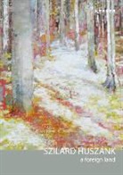 Elisabeth Mehrl, Mechthild Müller-Hennig, Kunstverei Rosenheim - Szilard Huszank. A Foreign Land