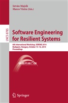 Istvá Majzik, Istvan Majzik, István Majzik, Vieira, Vieira, Marco Vieira - Software Engineering for Resilient Systems