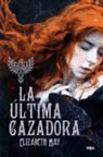 Elizabeth May - La última cazadora