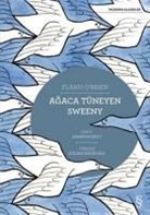 O&amp;, Flannery O`Connor, Flann O'Brien - Agaca Tüneyen Sweeny