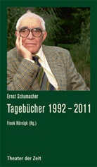 Ernst Schumacher, Fran Hörnigk, Frank Hörnigk - Tagebücher 1992 - 2011