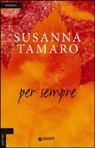 Susanna Tamaro - Per sempre