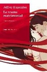 Jeffrey Eugenides - La trama matrimonial
