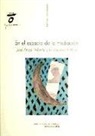Fatiha Benlabbah - En el espacio de la mediación : José Ángel Valente y el discurso místico