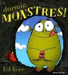 Ed Vere - A DORMIR, MONSTRES!