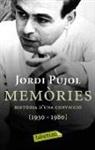 Jordi Pujol - Memòries : història d'una convicció (1930-1980)