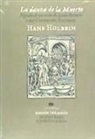Hans Holbein - La danza de la muerte