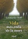 Leonardo Boff - Vida més enllà de la mort