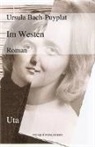 Ursula Bach-Puyplat - Im Westen