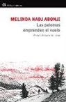 Melinda Nadj Abonji - Las palomas emprenden el vuelo
