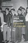 Saul Bellow - El hombre en suspenso