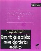 Ramon Compañó Beltrán, Ángel Ríos Castro - Garantía de la calidad en los laboratorios analíticos