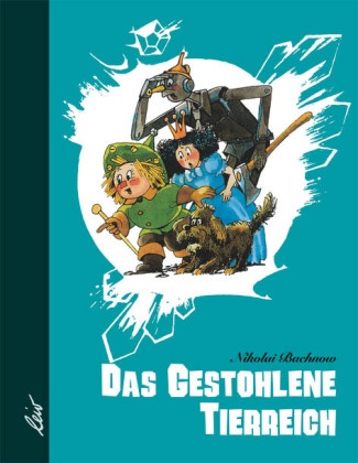 Nikolai Bachnow, Hans-Eberhard Ernst - Das gestohlene Tierreich
