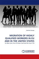 Yasmine Soraya - MIGRATION OF HIGHLY QUALIFIED WORKERS IN EU AND IN THE UNITED STATES