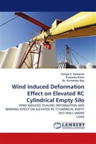 Prasant Patra, Prasanta Patra, Purnendu Ray, Dr Purnendu Ray, Dr. Purnendu Ray, Purnendu Ray... - Wind Induced Deformation Effect on Elevated RC Cylindrical Empty Silo