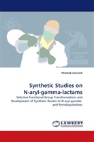 PRANAB HALDAR - Synthetic Studies on N-aryl-gamma-lactams