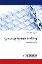 Andrew Marrington - Computer Forensic Profiling