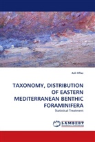 Asli Oflaz - TAXONOMY, DISTRIBUTION OF EASTERN MEDITERRANEAN BENTHIC FORAMINIFERA