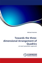 Michael Hemmer - Towards the three-dimensional Arrangement of Quadrics