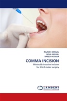 Neh Kansal, Neha Kansal, Rajnis Kansal, Rajnish Kansal, Naresh Kumar - COMMA INCISION