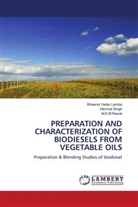 M S M Rawat, M. S. M Rawat, M.S.M Rawat, Himma Singh, Himmat Singh, Bhawn Yadav Lamba... - PREPARATION AND CHARACTERIZATION OF BIODIESELS FROM VEGETABLE OILS