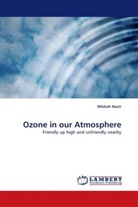 Misbah Nazir - Ozone in our Atmosphere