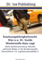 Theodo Müller, Theodor Müller - Staatsangehörigkeitsrecht. Was u.a. Dr. Guido Westerwelle dazu sagt