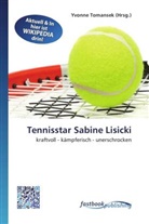 Yvonn Tomansek, Yvonne Tomansek - Tennisstar Sabine Lisicki