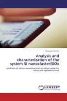 Giuseppe Nicotra - Analysis and characterization of the system Si nanocluster/SiOx