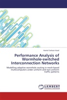 Hamid Sarbazi-Azad - Performance Analysis of Wormhole-switched Interconnection Networks