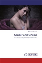 Addamms Mututa - Gender and Cinema