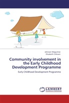 Elizabeth Chikwiri, Johnso Magumise, Johnson Magumise - Community involvement in the Early Childhood Development Programme