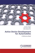 Indra Naray Kar, Indra Narayan Kar, Subir Kuma Saha, Subir Kumar Saha, Shanka Sehgal, Shankar Sehgal - Active Device Development for Automobiles