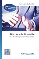 Bertran G Muller, Bertrand G. Muller - Discours de Grenoble