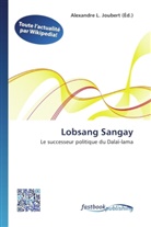 Alexandre L. Joubert, Alexandr L Joubert - Lobsang Sangay