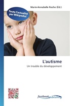 Marie-Annabell Roche, Marie-Annabelle Roche - L'autisme