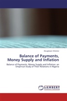 Douglason Omotor - Balance of Payments, Money Supply and Inflation