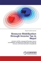 Shyam Sunder Gautam - Resource Mobilization through Income Tax in Nepal