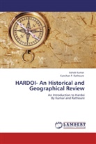 Asho Kumar, Ashok Kumar, Kanchan P Rathoure, Kanchan P. Rathoure - HARDOI- An Historical and Geographical Review