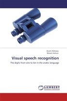 Wesam Ashour, Ikram Eldirawy, Ikrami Eldirawy - Visual speech recognition