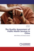 Tao Chen, Ra Tao, Ran Tao - The Quality Assessment of Public Health Services in China