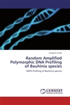 Sangeeta Singh - Random Amplified Polymorphic DNA Profiling of Bauhinia species